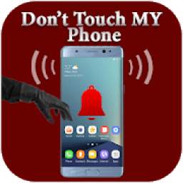 Dont touch my phone – Security Alarm