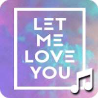 Let Me Love You Ringtones on 9Apps