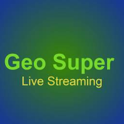 Geo Super Live Streaming HD 1.1