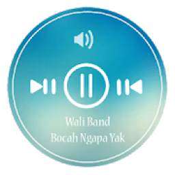 Wali Band Bocah Ngapa Yak Mp3