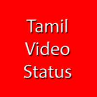Tamil Video Status Song Tamil தமிழ் Status app