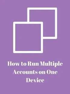 Free Multiple Accounts & Two face Advice screenshot 1