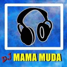 Dj MAMA MUDA Remix