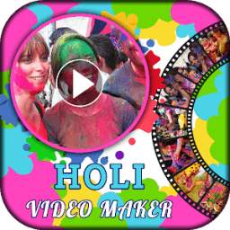 Holi HD Video Maker 2018