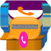 Talk Who Is Calling on 9Apps