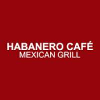 Habanero Cafe Mexican Grill
