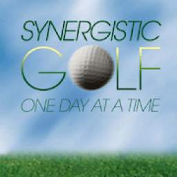 Synergistic Golf...One Day At A Time