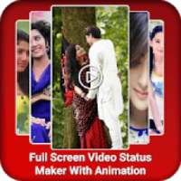 Full Screen Video Status Maker With Animation 2018