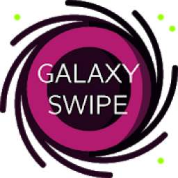 Galaxy Swipe