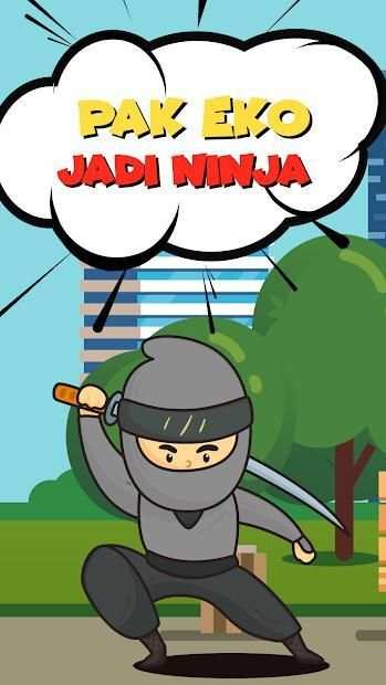 Masuk Pak Eko - Jadi Ninja screenshot 4