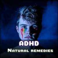 Natural Remedies for ADHD - ADHD Medications on 9Apps