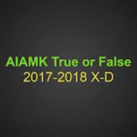 AIAMK - True or False Challenge