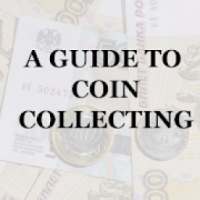 GUIDE TO COIN COLLECTING
