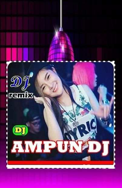 Lagu DJ AMPUN DJ Remix screenshot 1