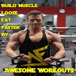 Awesome Workouts - Get Ripped & Muscular Faster