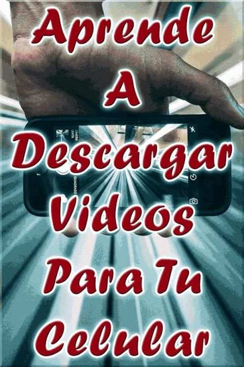 Descargar Videos a mi Celular Gratis Guia Fast screenshot 1