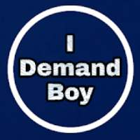 I Demand Boy