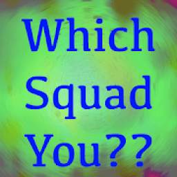 Which Squad Character Belong to you ? Play xD quiz