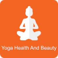 Yoga Health and Beauty Tips