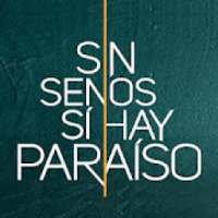 Sin Senos Si Hay Paraíso (Oficial) on 9Apps
