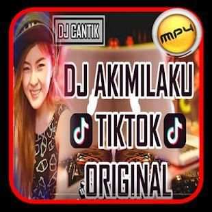 DJ AKIMILAKU TIK TOK ORIGINAL NEW 2018 screenshot 1