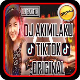 DJ AKIMILAKU TIK TOK ORIGINAL NEW 2018 icon