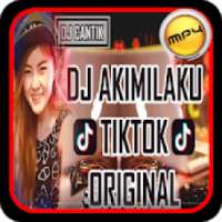 DJ AKIMILAKU TIK TOK ORIGINAL NEW 2018 on 9Apps