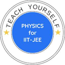 Teach Yourself Physics for IIT-JEE