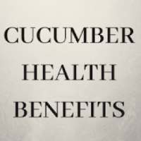 Cucumber Benefits