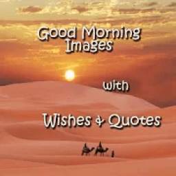Good Morning Images with Wishes & Quotes