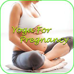 Yoga For Pregnancy