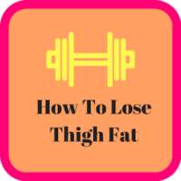 How To Lose Thigh Fat on 9Apps