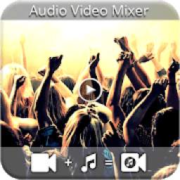 Audio Video Music Mixer