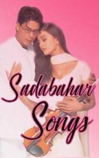 Sadabahar Hindi Songs screenshot 1