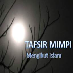 Tafsir Mimpi Mingikut Islam 1.0