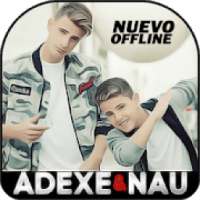 Adexe & Nau 2018 Nuevo Offline on 9Apps