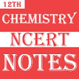 Class 12 Chemistry Notes