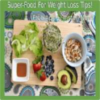 Super-Food For Weight Loss Tips! Weight Loss Tips!