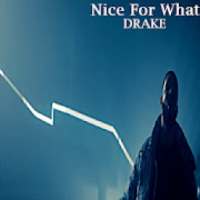Nice For What - Drake on 9Apps