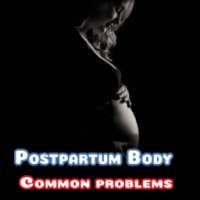 Common Postpartum Body Problems Dealing on 9Apps