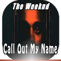 The Weeknd - Call Out My Name