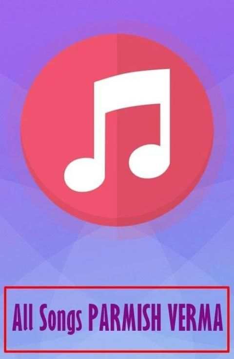 All Songs PARMISH VERMA screenshot 2