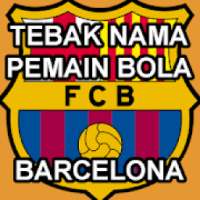 Tebak Nama Pemain Bola Barcelona