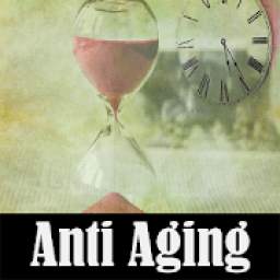 Anti Aging - how to stay young longer