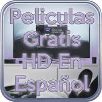 Peliculas Gratis Hd En Español Castellano Guide