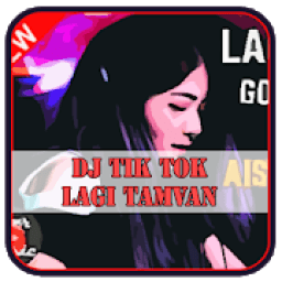 Dj Tik Tok Lagi Tamvan Full Remix icon