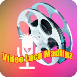 Video Lucu Madlipz 1.1