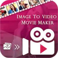 Image To Video Movie Maker