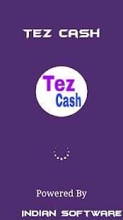 Tez Cash - Daily Cash Money स्क्रीनशॉट 4
