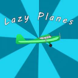 Lazy Planes